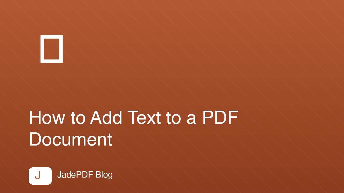 How to Add Text to a PDF Document