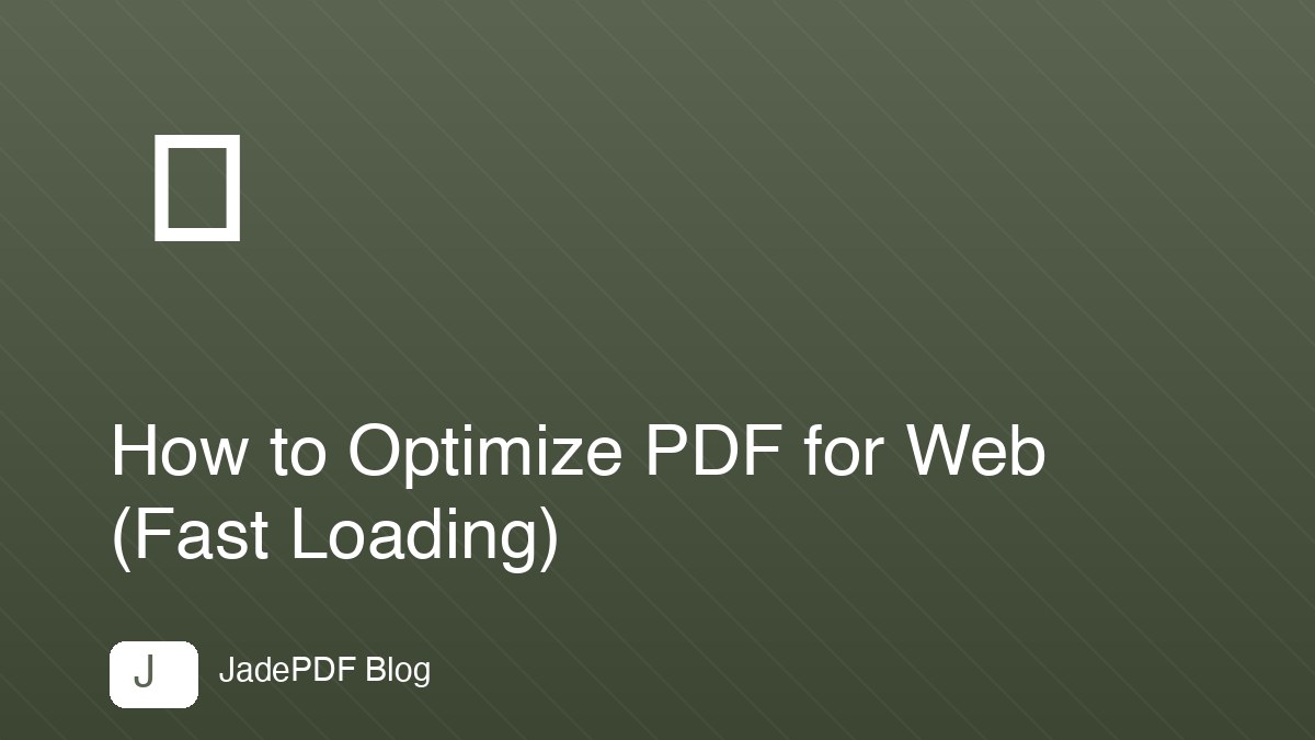 How to Optimize PDF for Web (Fast Loading)