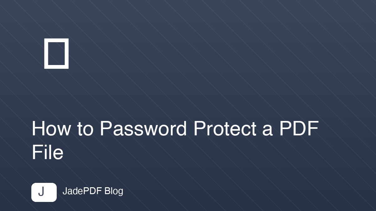 How to Password Protect a PDF File