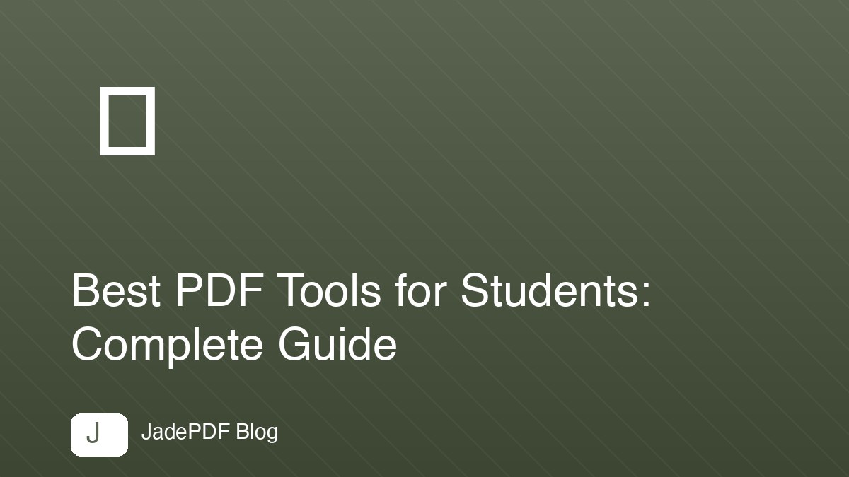 Best PDF Tools for Students: Complete Guide