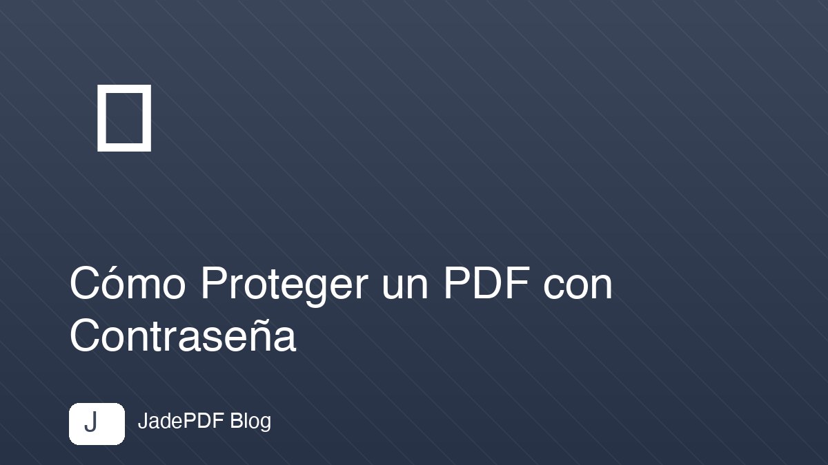 Cómo Proteger un PDF con Contraseña
